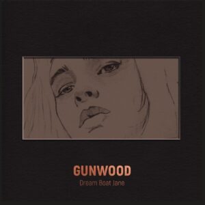 GUNWOOD album Dream Boat Jane