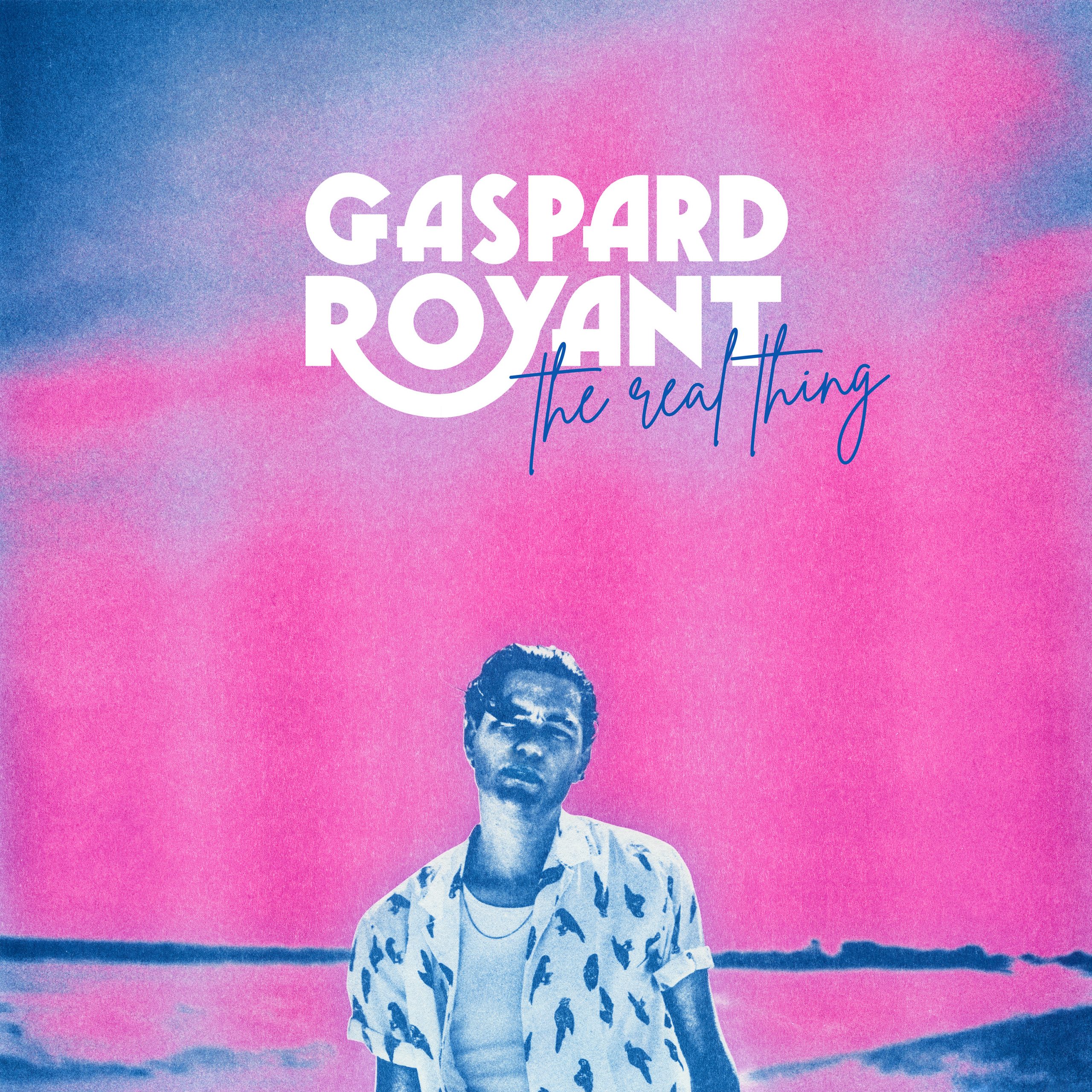 Gaspard Royant album The Real Thing