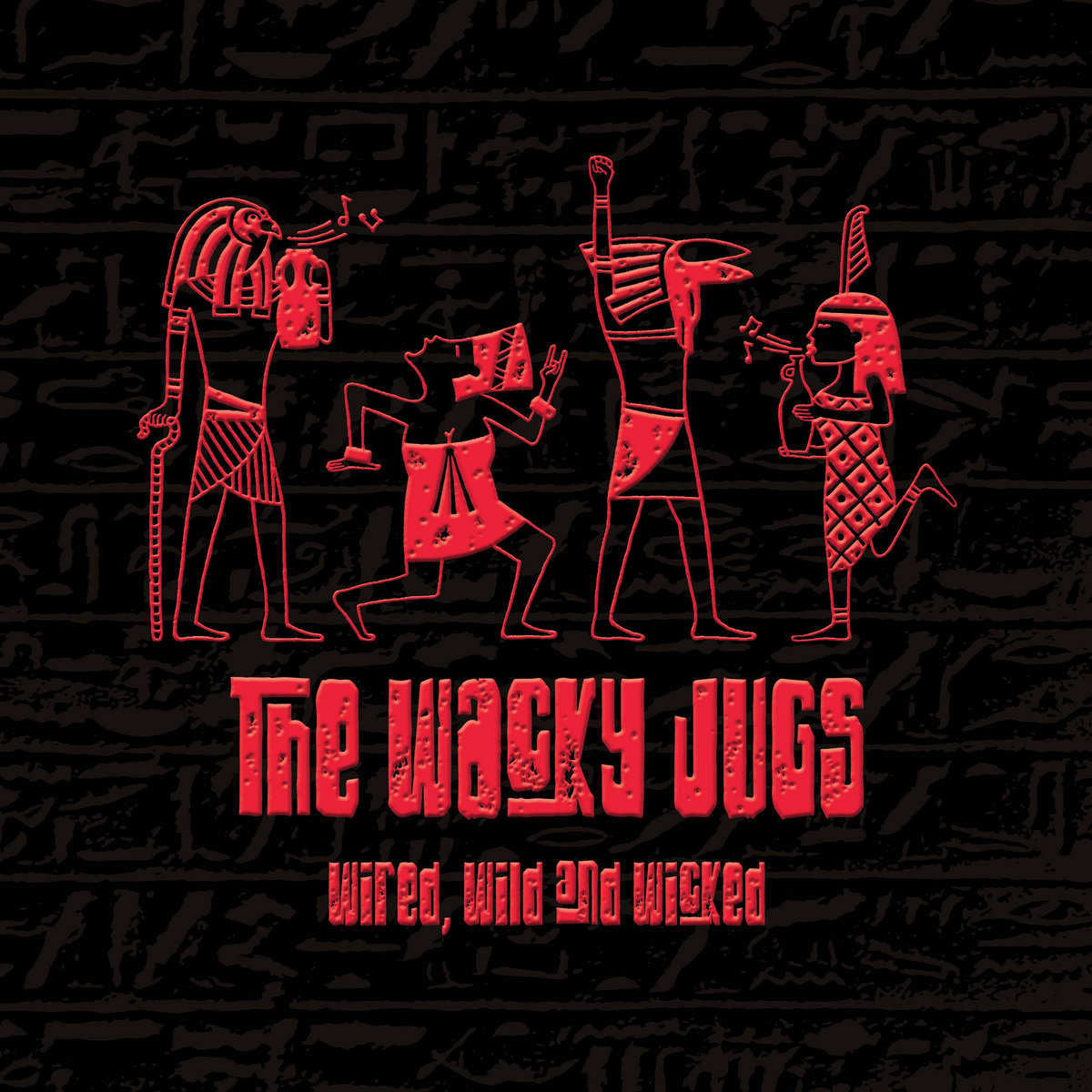 the Wacky Jugs album Wired, Wild and Wicked